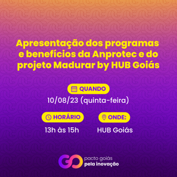 Representantes da Anprotec e do Porto Digital ministram palestra no HUB Goiás